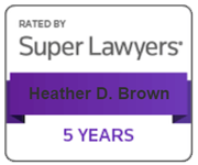 Rated By Super Lawyers | Heather D. Brown | 5Years